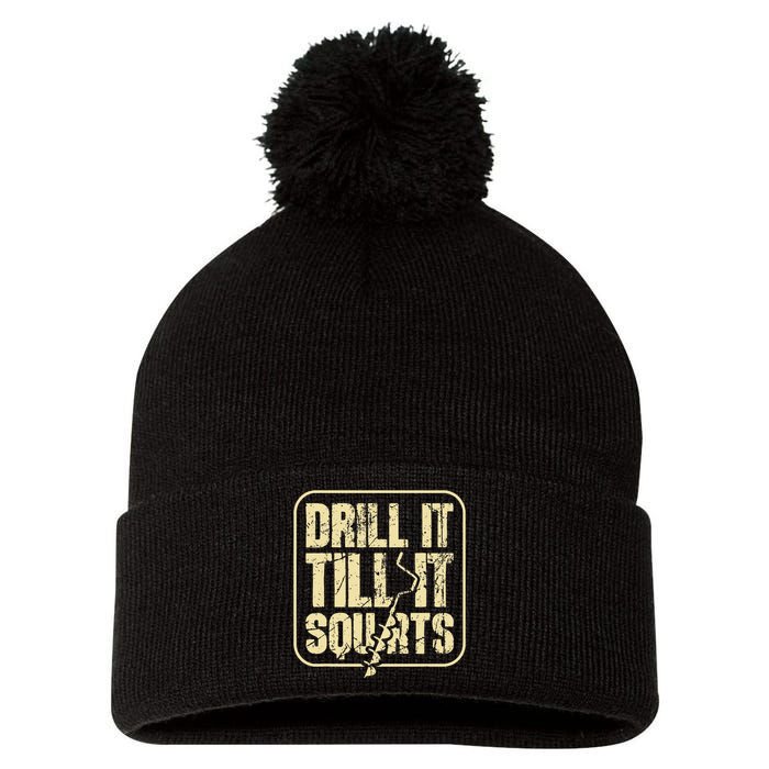 Drill It Till It Squirts Funny Winter Ice Fishing Pom Pom 12in Knit Beanie