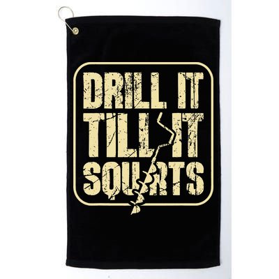 Drill It Till It Squirts Funny Winter Ice Fishing Golf Towel