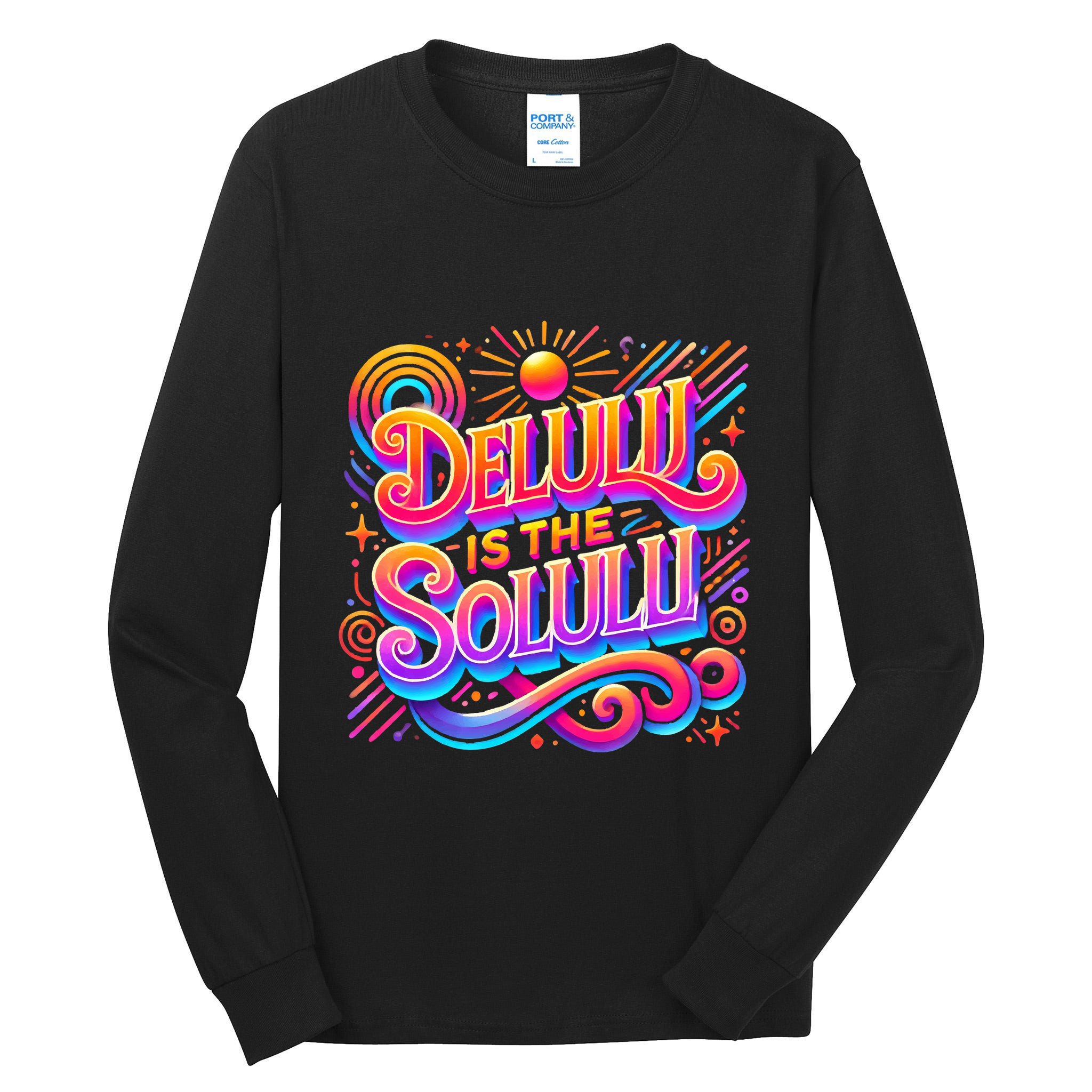 Delulu Is The Solulu Funny Slogan Tiktok Viral Trendy Quote Tall Long Sleeve T-Shirt