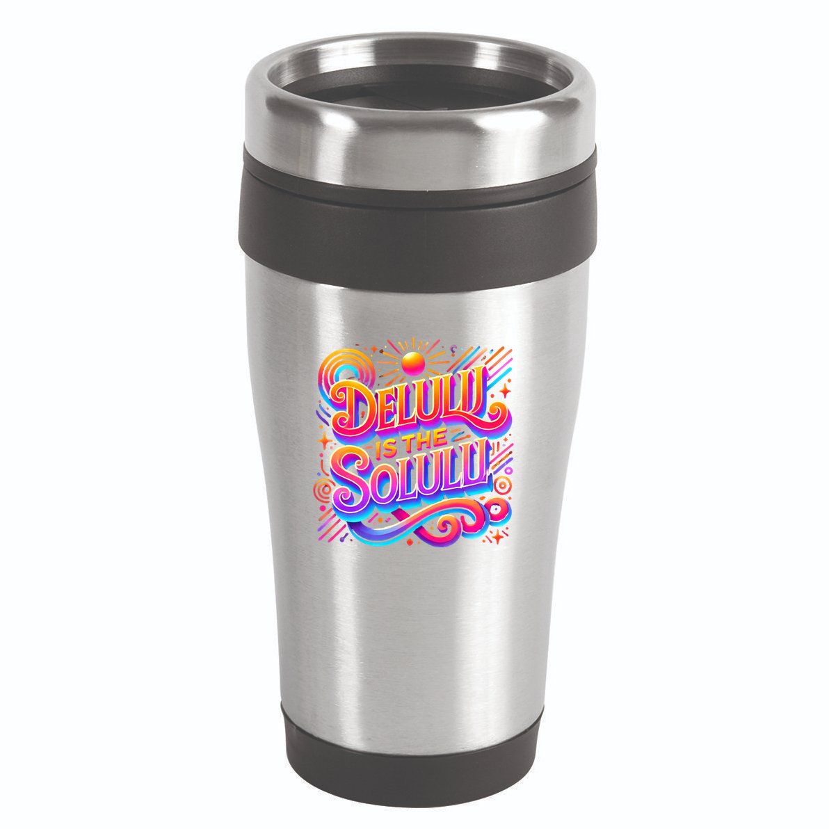 Delulu Is The Solulu Funny Slogan Tiktok Viral Trendy Quote 16oz Travel Tumbler