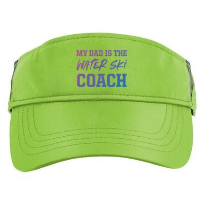 Dad Is The Water Ski Coach Appreciation Water Skiing Gift Adult Drive Performance Visor