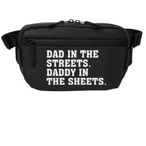 Dad In The Streets Daddy In The Sheets Crossbody Pack