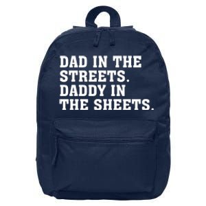 Dad In The Streets Daddy In The Sheets 16 in Basic Backpack