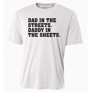 Dad In The Streets Daddy In The Sheets Cooling Performance Crew T-Shirt