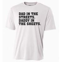 Dad In The Streets Daddy In The Sheets Cooling Performance Crew T-Shirt