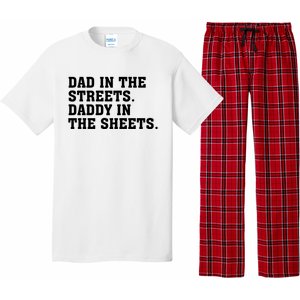 Dad In The Streets Daddy In The Sheets Pajama Set