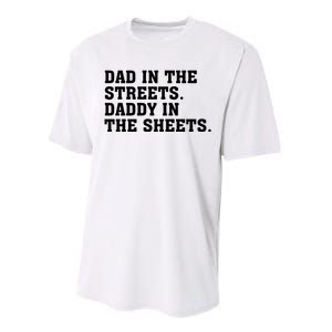 Dad In The Streets Daddy In The Sheets Performance Sprint T-Shirt