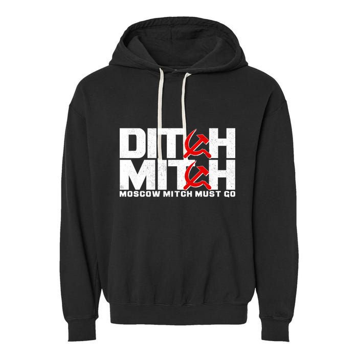 Ditch Mitch Moscow Mitch Must Go Garment-Dyed Fleece Hoodie