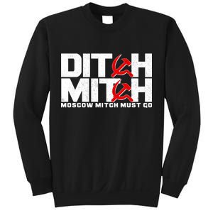 Ditch Mitch Moscow Mitch Must Go Sweatshirt