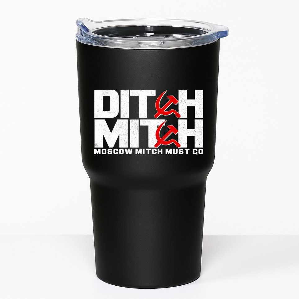 Ditch Mitch Moscow Mitch Must Go Tumbler