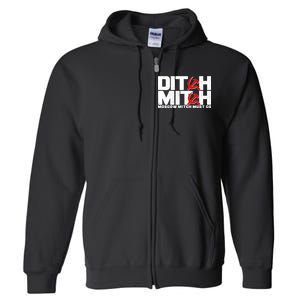 Ditch Mitch Moscow Mitch Must Go Full Zip Hoodie