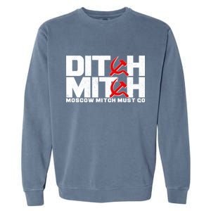 Ditch Mitch Moscow Mitch Must Go Garment-Dyed Sweatshirt