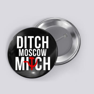 Ditch Moscow Mitch Traitor Button