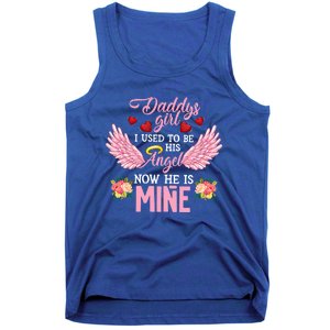 Daddys I Used To Be His Angel Now He Is Mine Great Gift Daughter Gift Tank Top