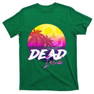 Dead Inside Vaporwave Miami Aesthetic Spooky Mood T-Shirt