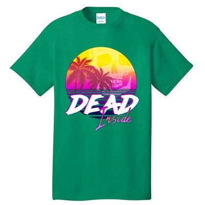 Dead Inside Vaporwave Miami Aesthetic Spooky Mood Tall T-Shirt