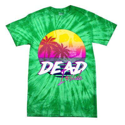 Dead Inside Vaporwave Miami Aesthetic Spooky Mood Tie-Dye T-Shirt