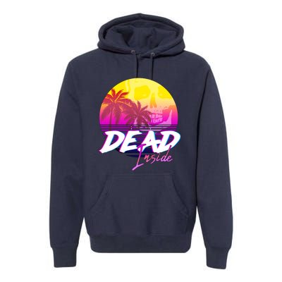 Dead Inside Vaporwave Miami Aesthetic Spooky Mood Premium Hoodie