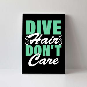 Dive Hair Don't Care Canvas