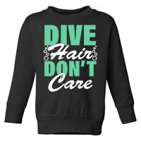 Dive Hair Don't Care Toddler Sweatshirt