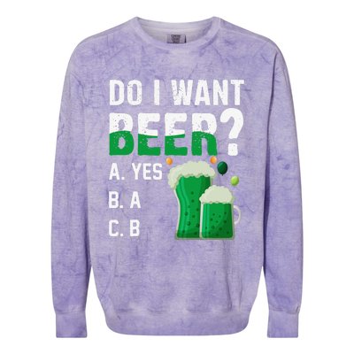 Do I Want A Beer Drinking Saint St Patricks Day Colorblast Crewneck Sweatshirt