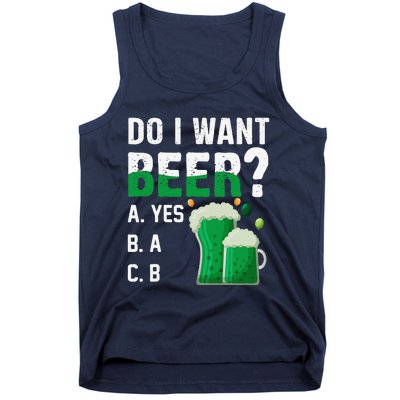 Do I Want A Beer Drinking Saint St Patricks Day Tank Top