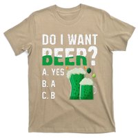 Do I Want A Beer Drinking Saint St Patricks Day T-Shirt