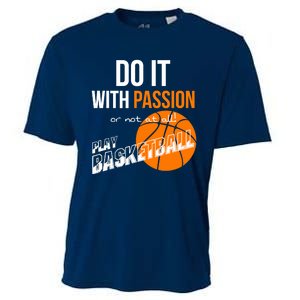 Do it with passion or not at all - Basketball Cooling Performance Crew T-Shirt