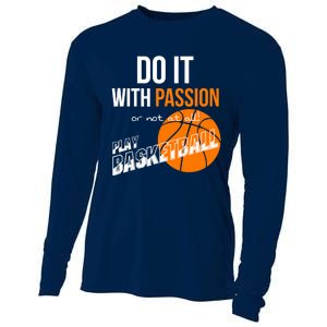 Do it with passion or not at all - Basketball Cooling Performance Long Sleeve Crew