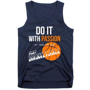 Do it with passion or not at all - Basketball Tank Top