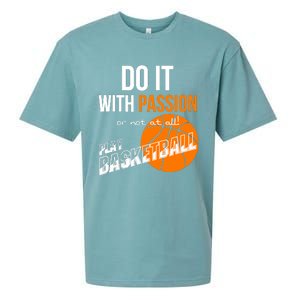 Do it with passion or not at all - Basketball Sueded Cloud Jersey T-Shirt