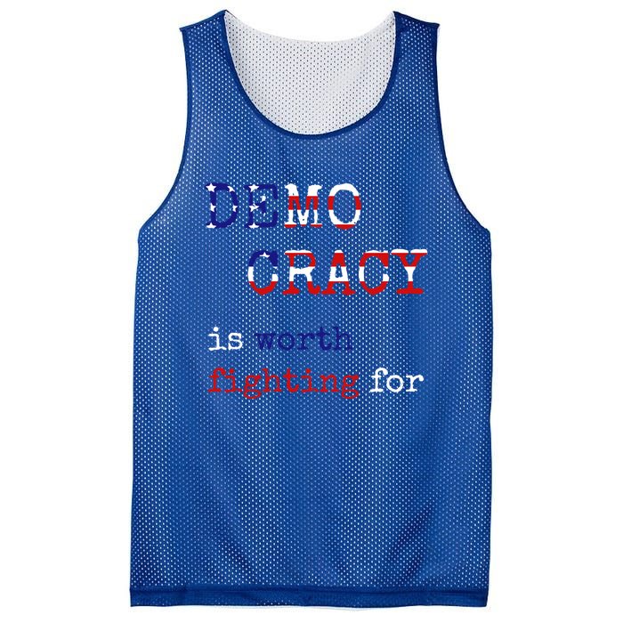 Democracy Is Worth Fighting For Democrats Democratic Sign Gift Mesh Reversible Basketball Jersey Tank