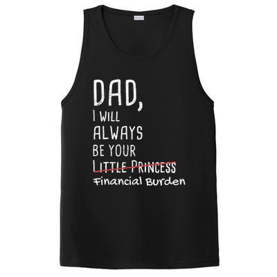 Dad I Will Always Be Your Financial Burden PosiCharge Competitor Tank