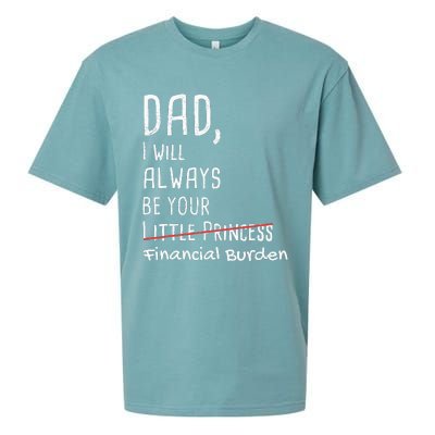 Dad I Will Always Be Your Financial Burden Sueded Cloud Jersey T-Shirt