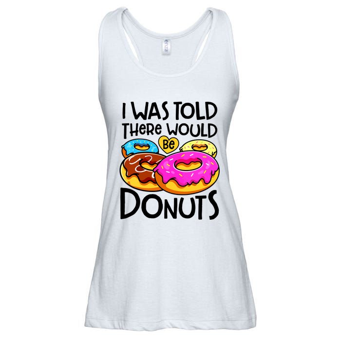 Donut I Was Told There Would Be Donuts Funny Doughnut Lover Ladies Essential Flowy Tank