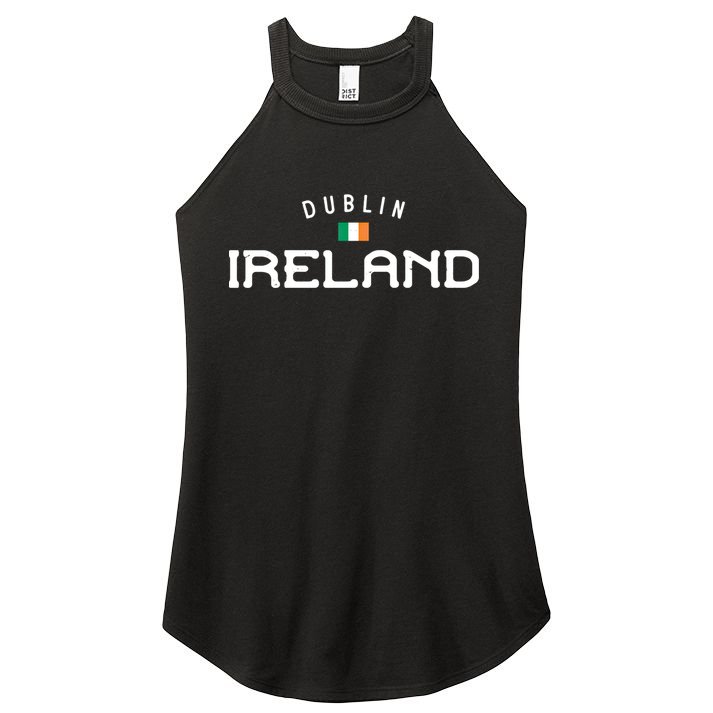Dublin Ireland With Distressed Irish Flag Design Gift Women's Perfect Tri Rocker Tank