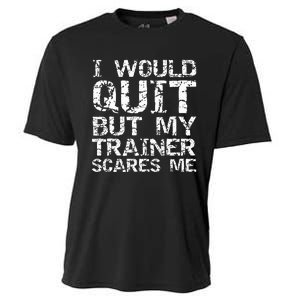 Distressed I Would Quit But My Trainer Scares Me Cooling Performance Crew T-Shirt