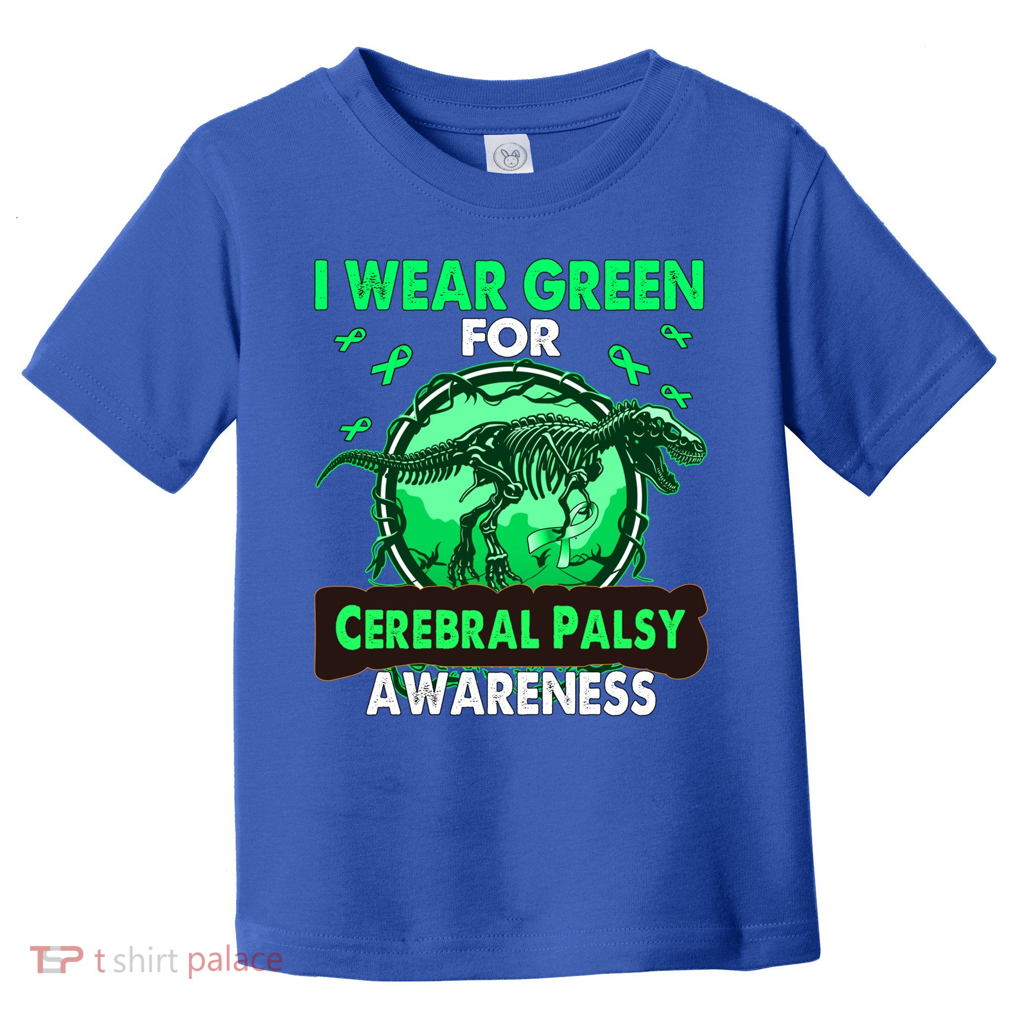 Dinosaur I Wear Green For Cerebral Palsy Awareness Gift Toddler T-Shirt