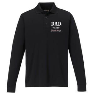 Dad I Will Always Be Your Financial Burden Funny Dad Performance Long Sleeve Polo