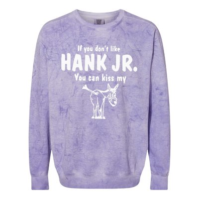 Donkey If You Dont Like Hank Jr You Can Kiss My Colorblast Crewneck Sweatshirt