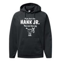 Donkey If You Dont Like Hank Jr You Can Kiss My Performance Fleece Hoodie