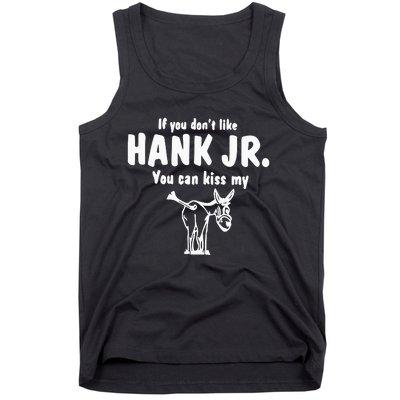 Donkey If You Dont Like Hank Jr You Can Kiss My Tank Top