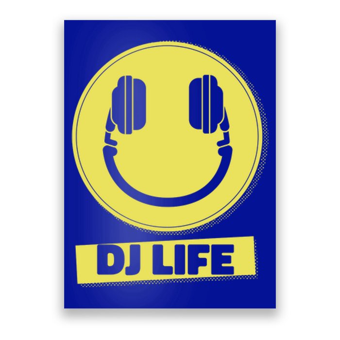 Dj Life Smiley Face Poster