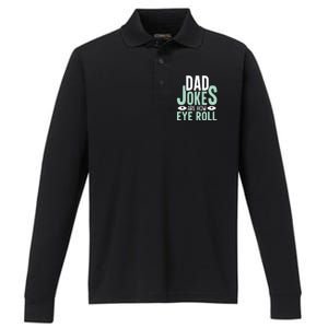 Dad Jokes Are How Eye Roll Funny Dad Performance Long Sleeve Polo