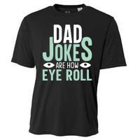 Dad Jokes Are How Eye Roll Funny Dad Cooling Performance Crew T-Shirt