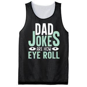 Dad Jokes Are How Eye Roll Funny Dad Mesh Reversible Basketball Jersey Tank