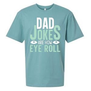 Dad Jokes Are How Eye Roll Funny Dad Sueded Cloud Jersey T-Shirt