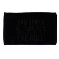 Dad Jokes Are How Eye Roll Funny Dad Microfiber Hand Towel