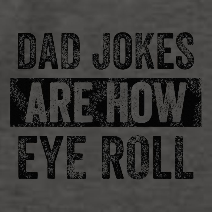 Dad Jokes Are How Eye Roll Funny Dad Vector Backpack