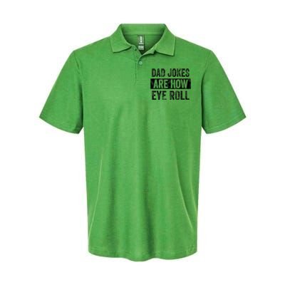 Dad Jokes Are How Eye Roll Funny Dad Softstyle Adult Sport Polo